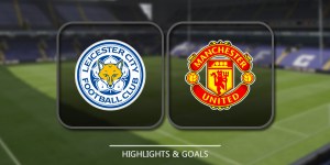 Leicester City vs Manchester United