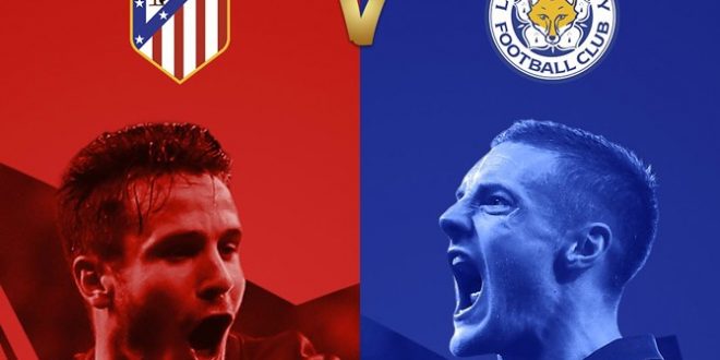 atletico madrid vs leicester city bukan lawan baru m 116927